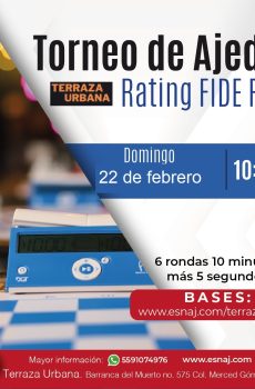 TORNEO FIDE RAPID APRENDAMOS AJEDREZ TERRAZA URBANA 22 de febrero 10:30 hrs