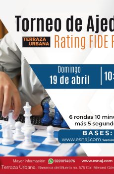 TORNEO FIDE RAPID APRENDAMOS AJEDREZ TERRAZA URBANA 19 de abril 10:30 hrs
