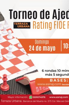 TORNEO FIDE RAPID APRENDAMOS AJEDREZ TERRAZA URBANA 24 de mayo 10:30 hrs