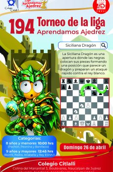 194° Liga Aprendamos Ajedrez Colegio Citlalli 26 de abril (2 horarios)